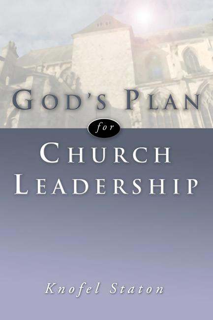 God's Plan for Church Leadership