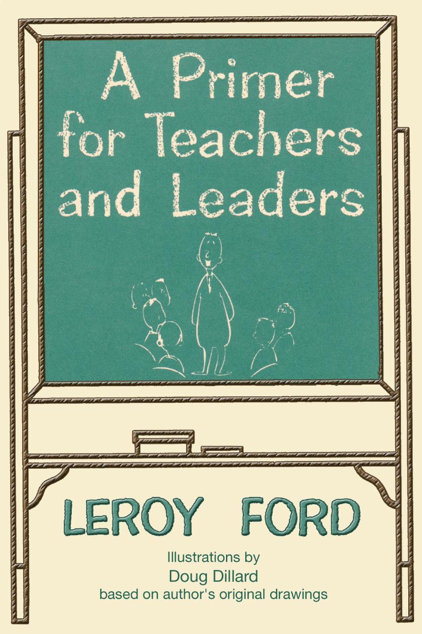 A Primer for Teachers and Leaders