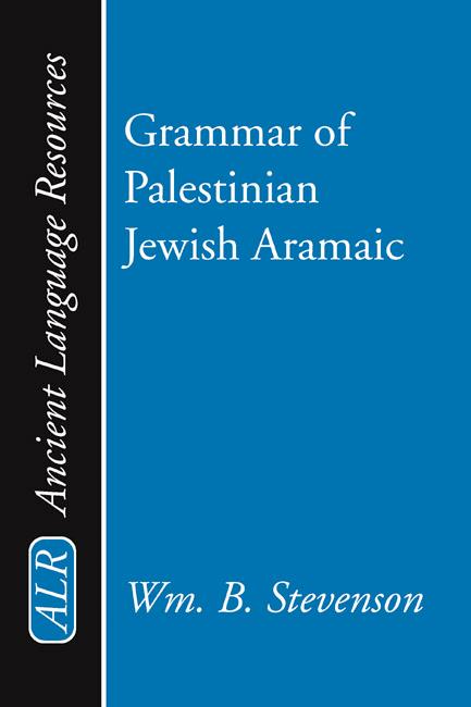 Grammar of Palestinian Jewish Aramaic