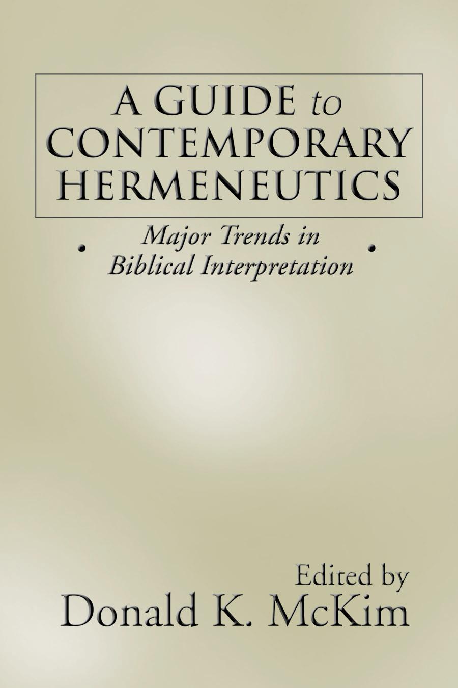 A Guide to Contemporary Hermeneutics