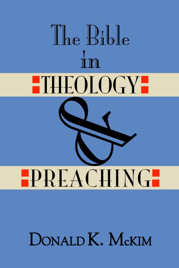 The Bible in Theology and Preaching