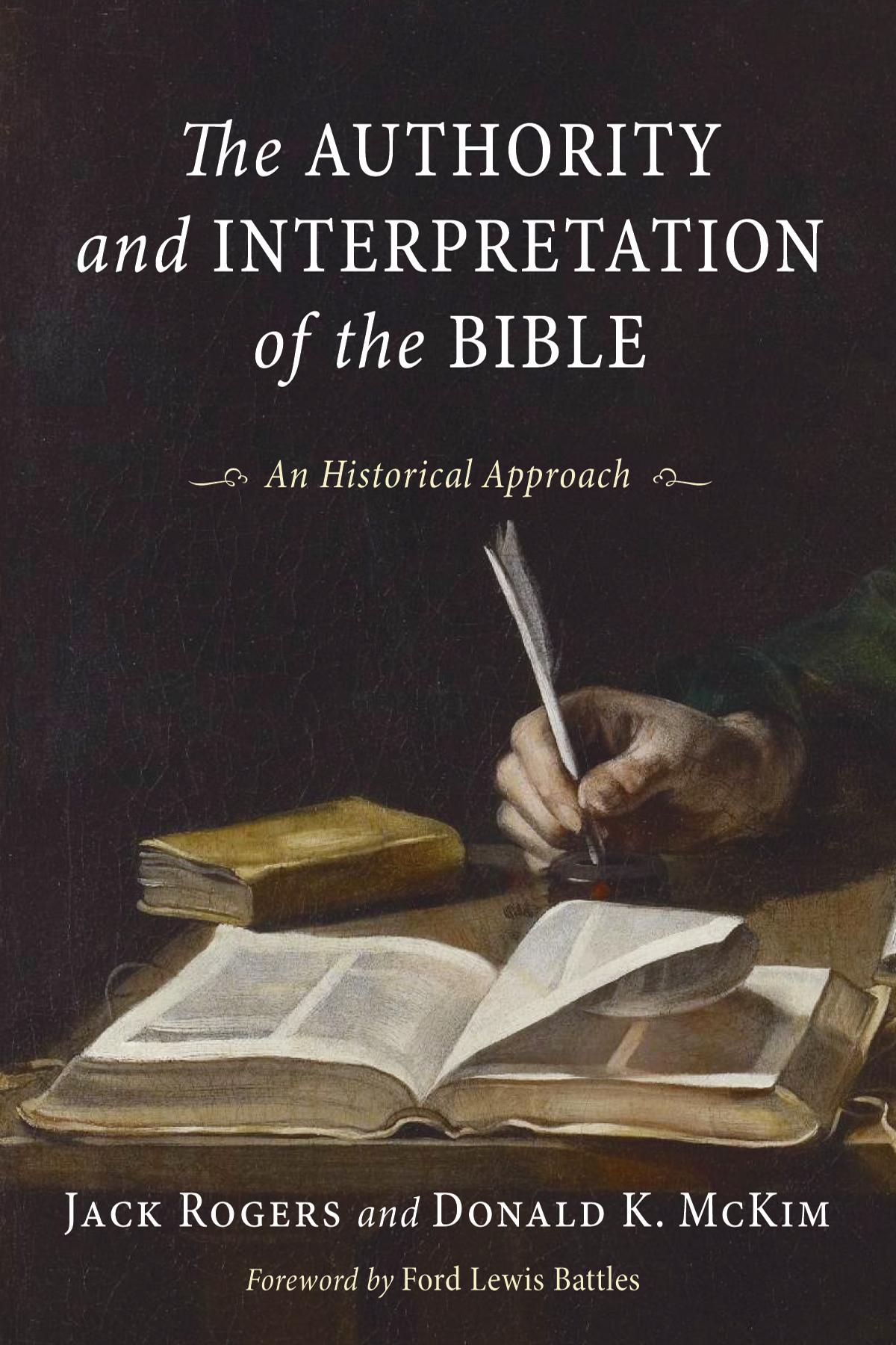 The Authority and Interpretation of the Bible