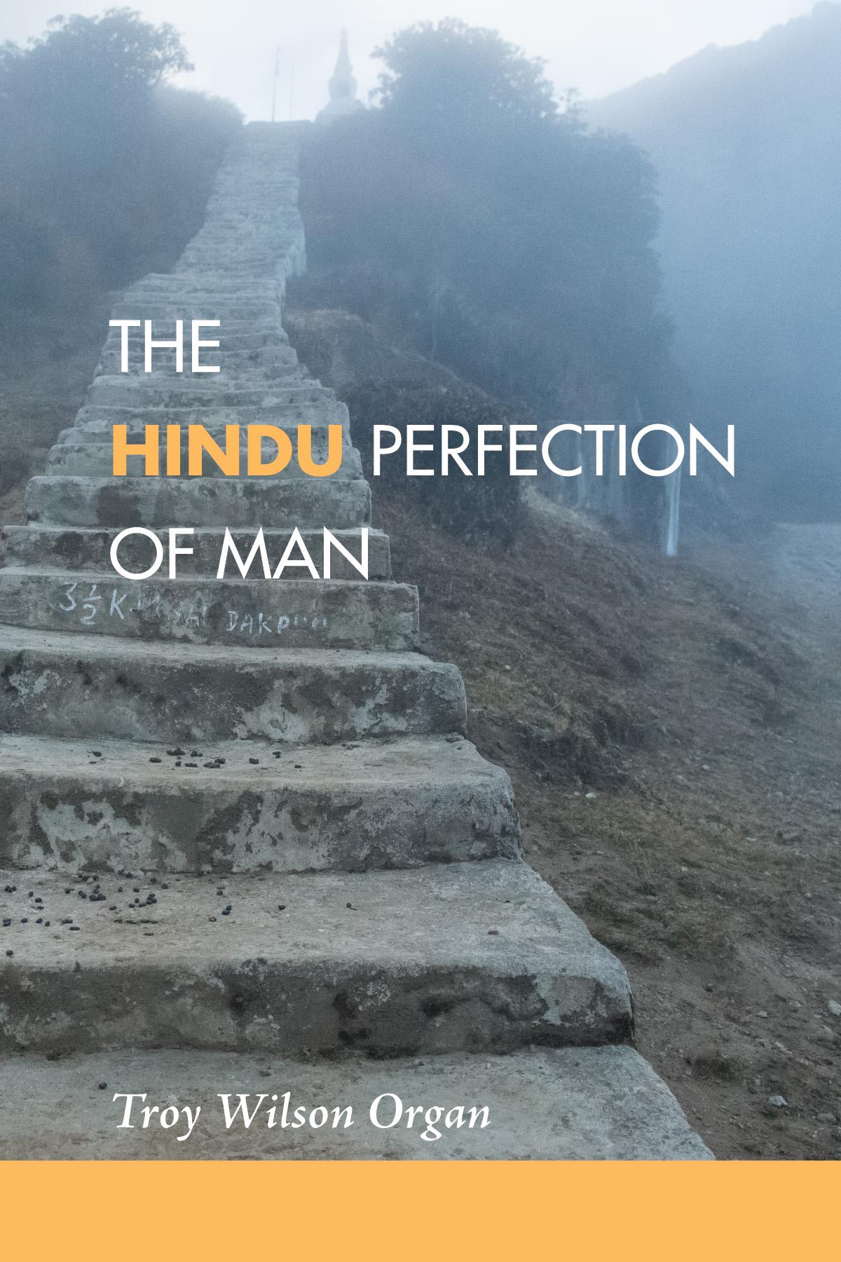 The Hindu Quest for the Perfection of Man