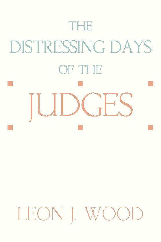 The Distressing Days of the Judges