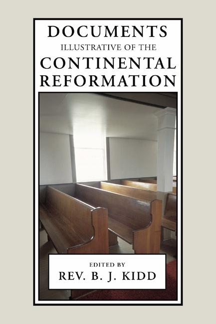 Documents Illustrative of the Continental Reformation