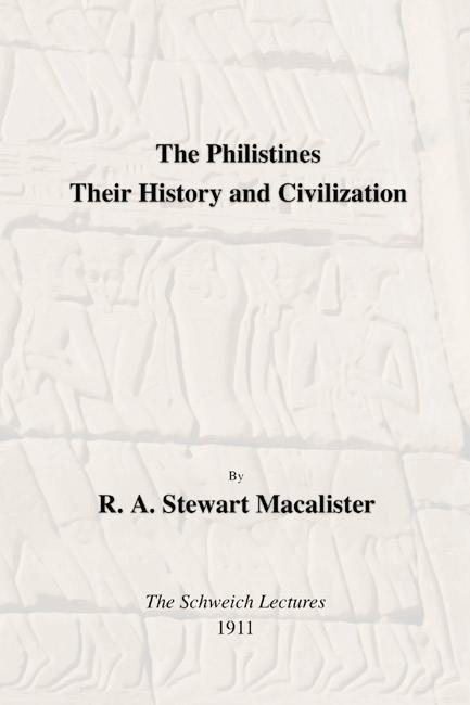 The Philistines: Their History and Civilization