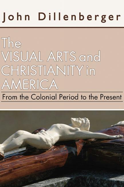 The Visual Arts and Christianity in America