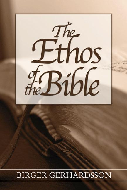 The Ethos of the Bible