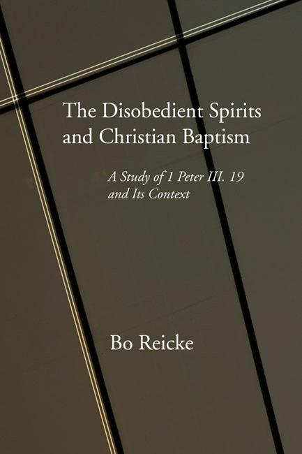 The Disobedient Spirits and Christian Baptism