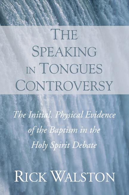 The Speaking in Tongues Controversy