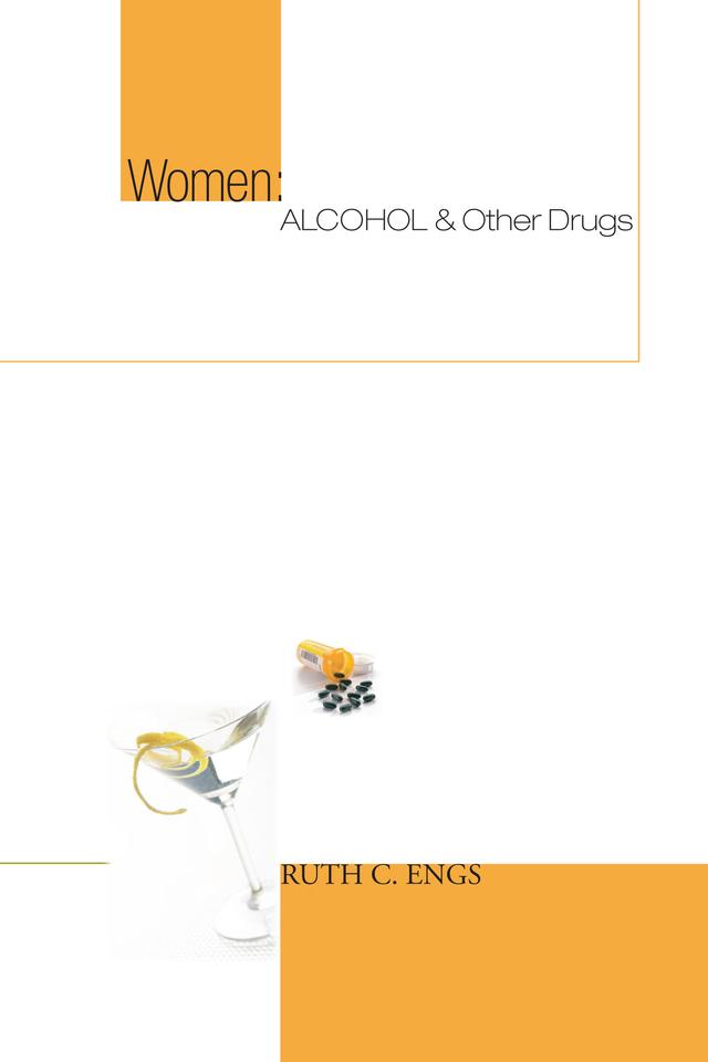 Women: Alcohol and Other Drugs by Ruth C. Engs