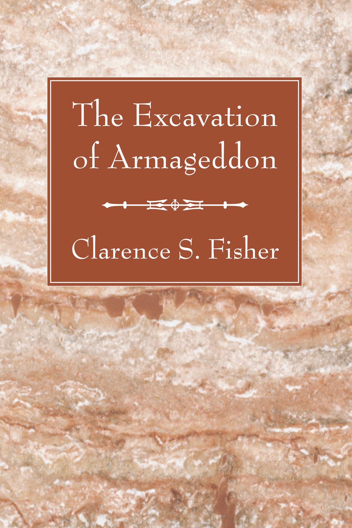 The Excavation of Armageddon