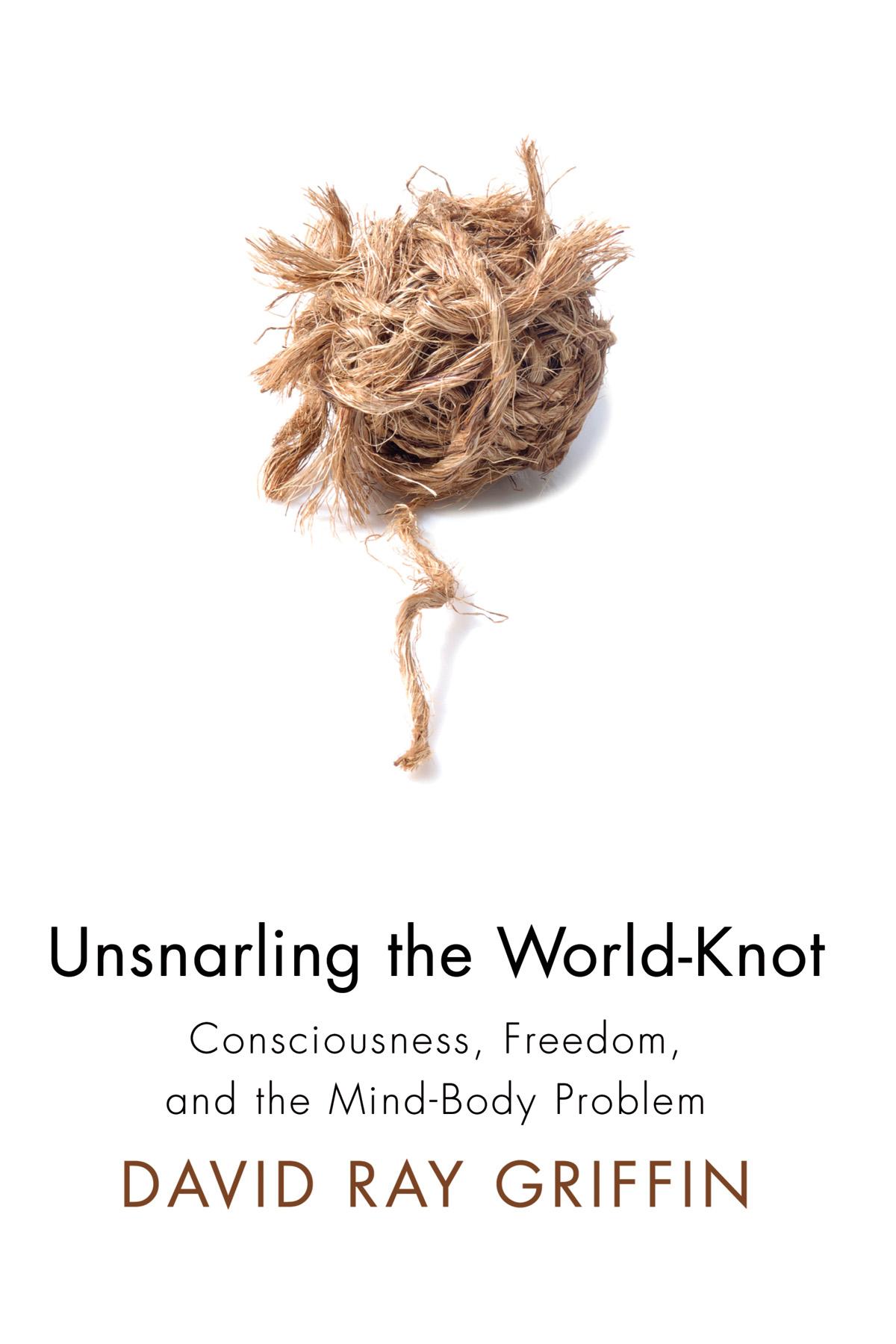 Unsnarling the World-Knot