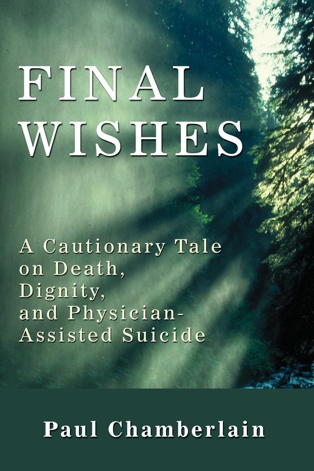 Final Wishes by Paul Chamberlain