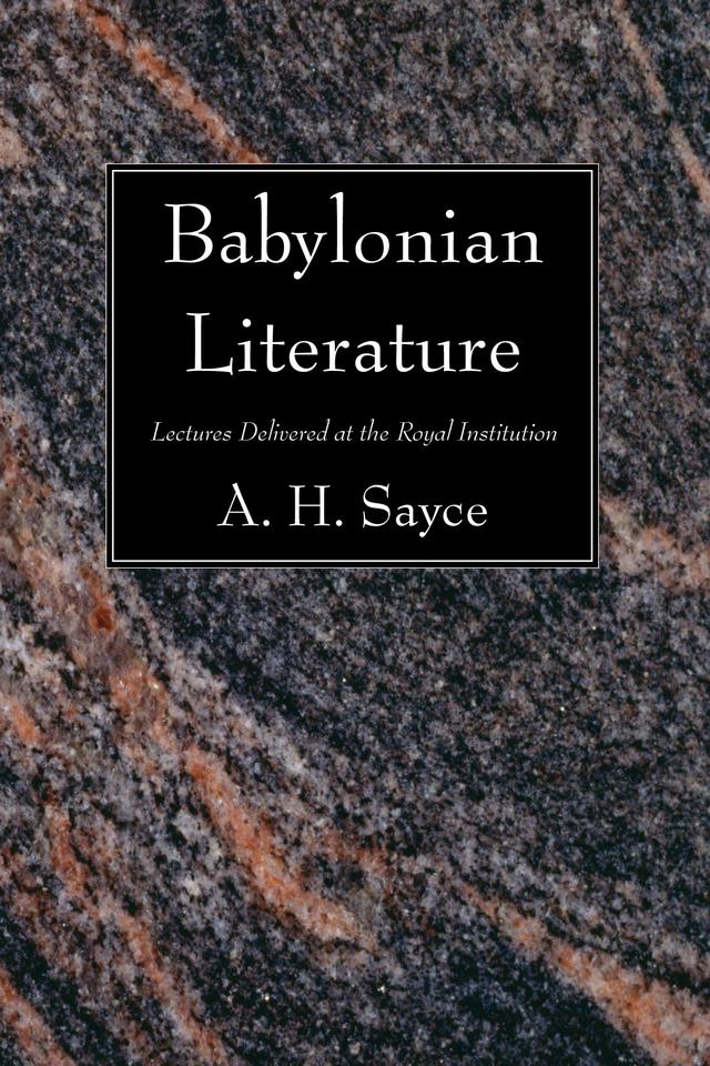 Babylonian Literature by A. H. Sayce
