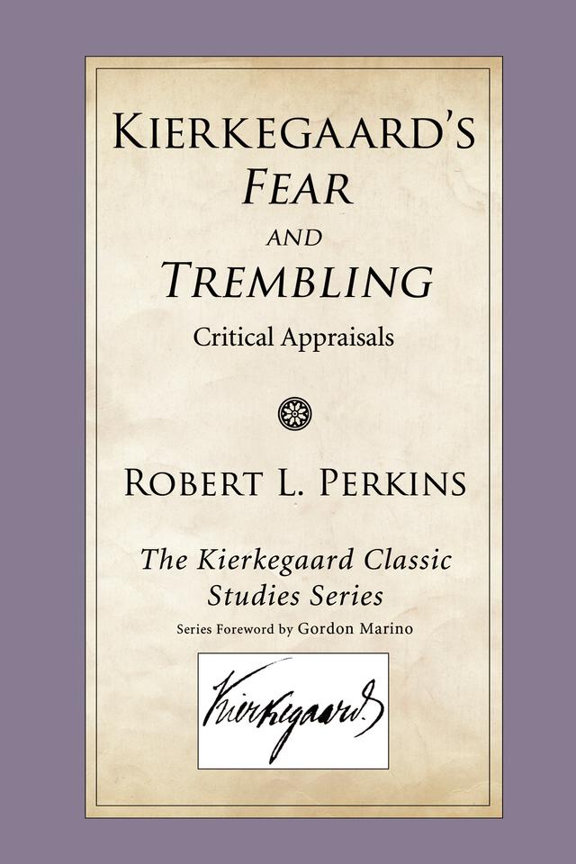 Kierkegaard's Fear and Trembling by Robert L. Perkins