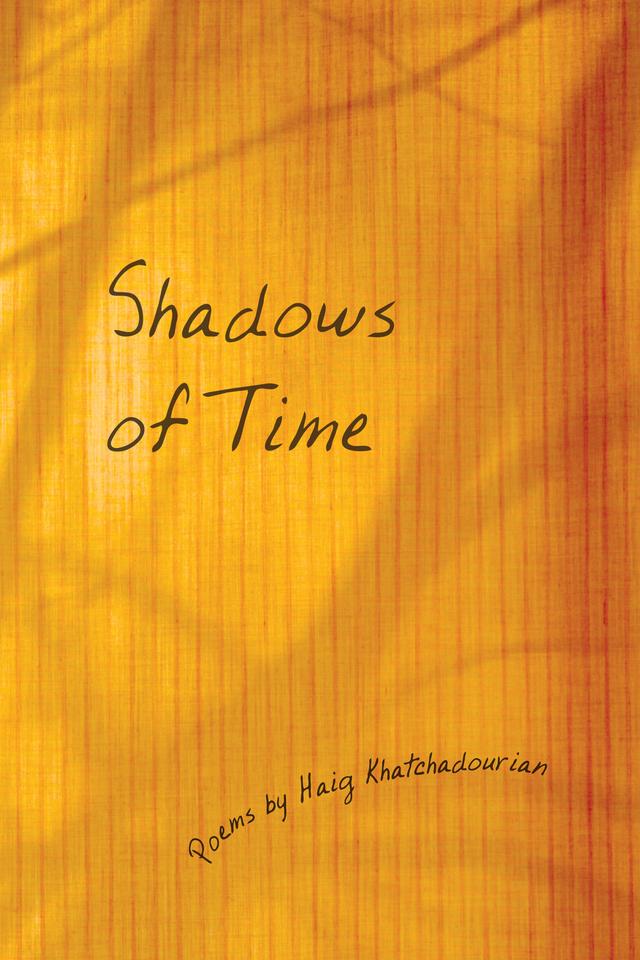 Shadows of Time by Haig A. Khatchadourian