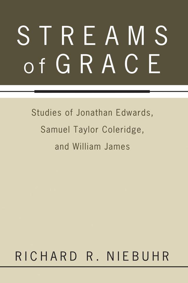 Streams of Grace by Richard R. Niebuhr