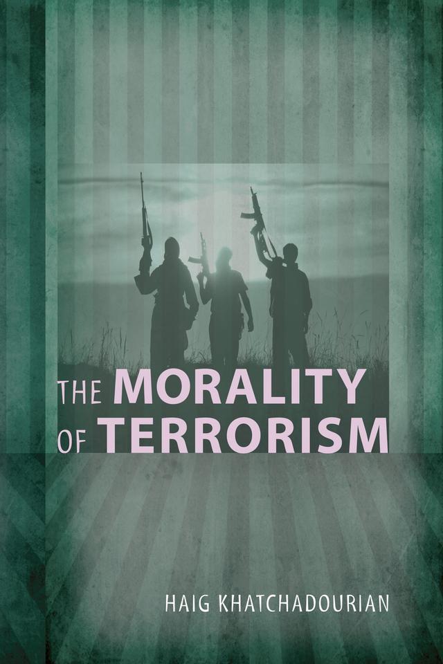 The Morality of Terrorism by Haig A. Khatchadourian