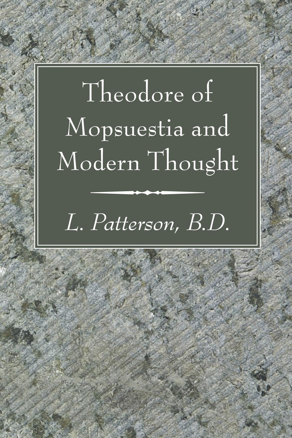 Theodore of Mopsuestia and Modern Thought