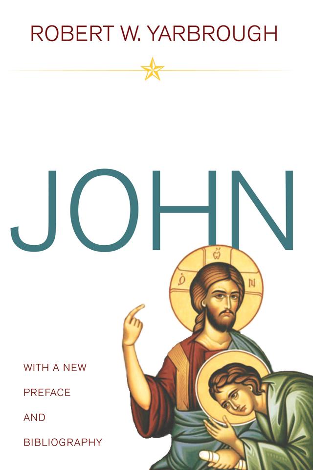 John by Robert W. Yarbrough