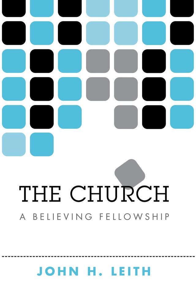 The Church by John H. Leith