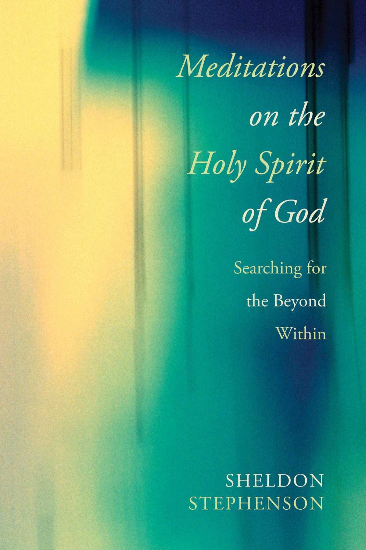 Meditations on the Holy Spirit of God