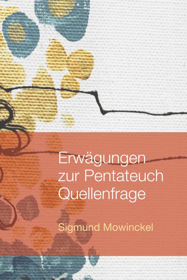 Erwägungen zur Pentateuch Quellenfrage by Sigmund Mowinckel