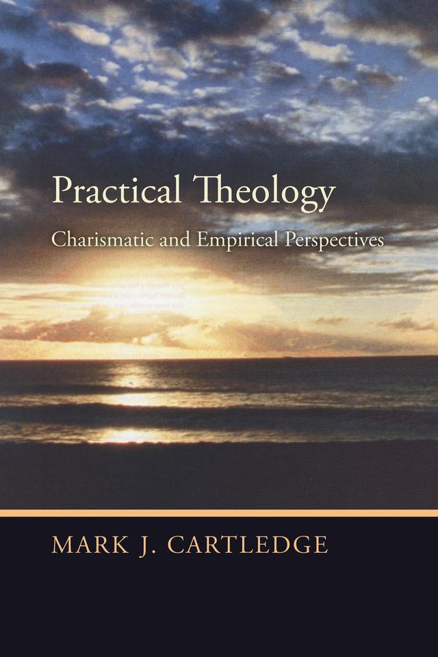 Practical Theology by Mark J. Cartledge