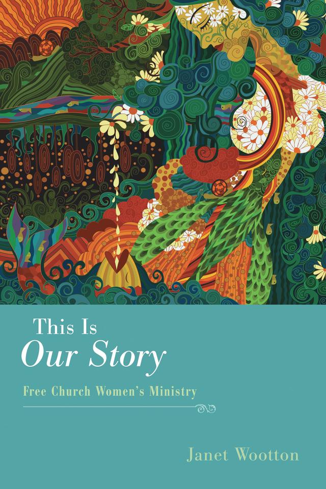 This Is Our Story by Janet Wootton