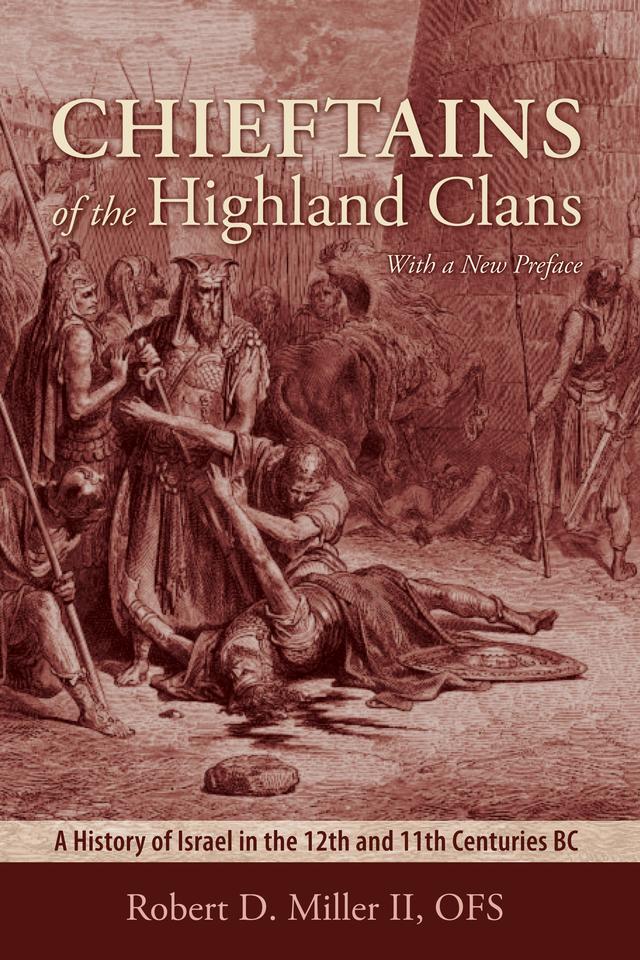 Chieftains of the Highland Clans by Robert D. Miller II, OFS