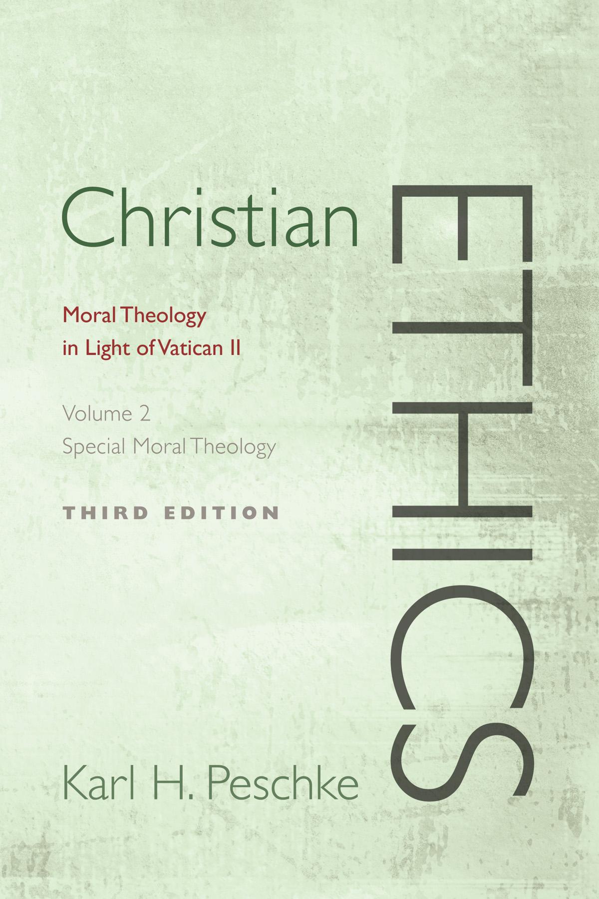 Christian Ethics, Volume 2