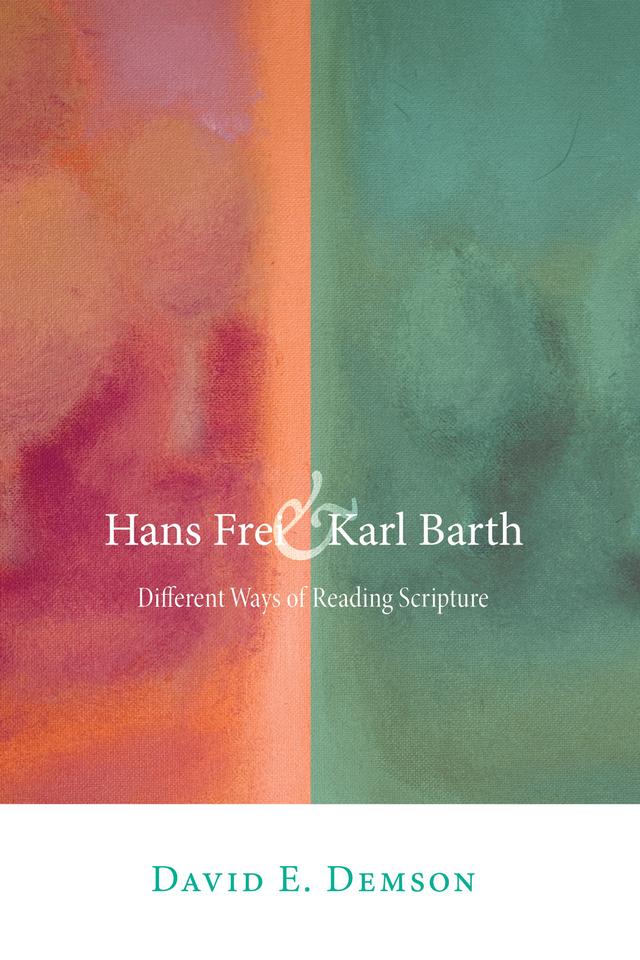 Hans Frei & Karl Barth by David E. Demson