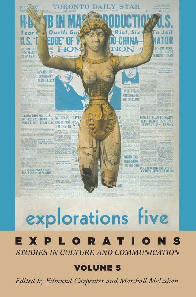 Explorations 5 by E S Carpenter, Marshall McLuhan