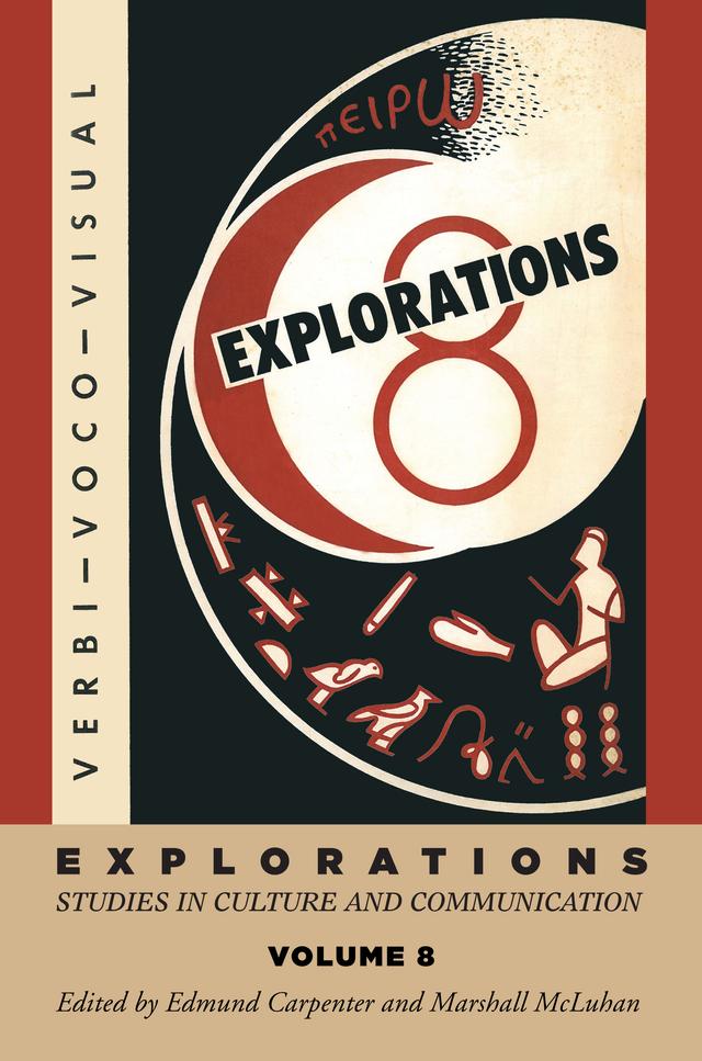 Explorations 8 by E S Carpenter, Marshall McLuhan