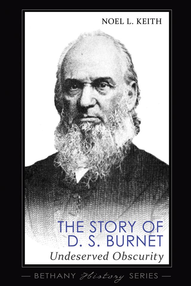 The Story of D. S. Burnet by Noel L Keith