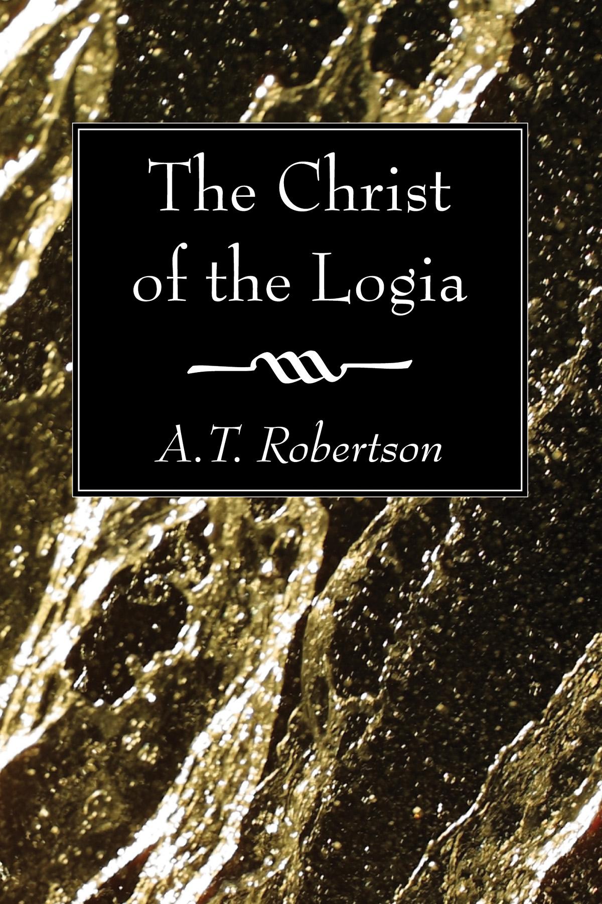The Christ of the Logia