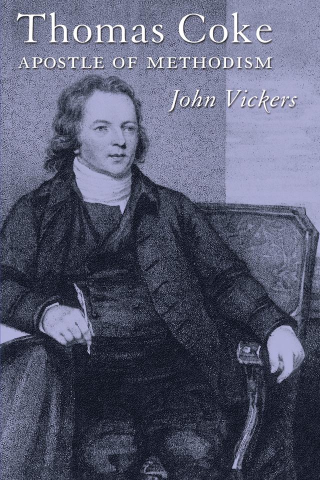 Thomas Coke by John A. Vickers