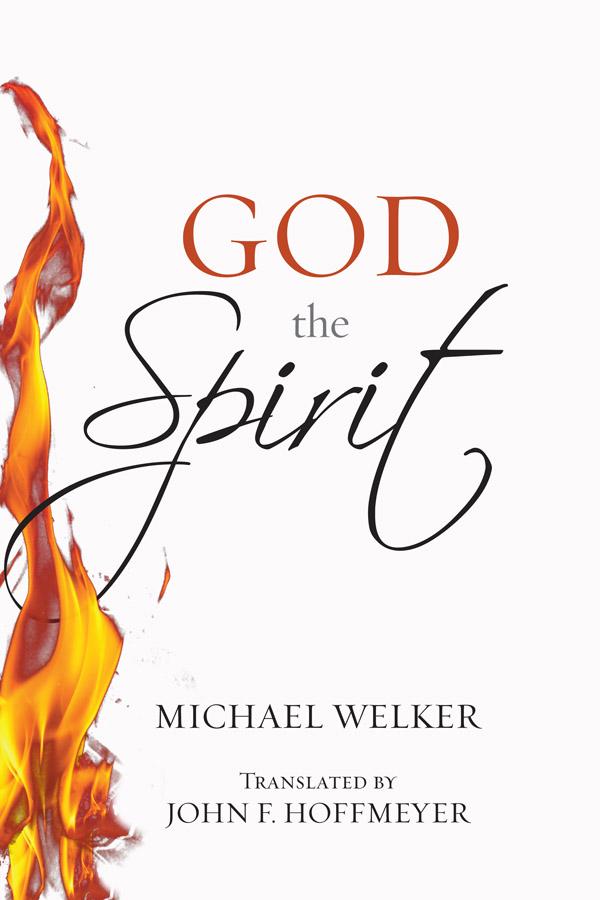 God the Spirit by John Hoffmeyer, Michael Welker