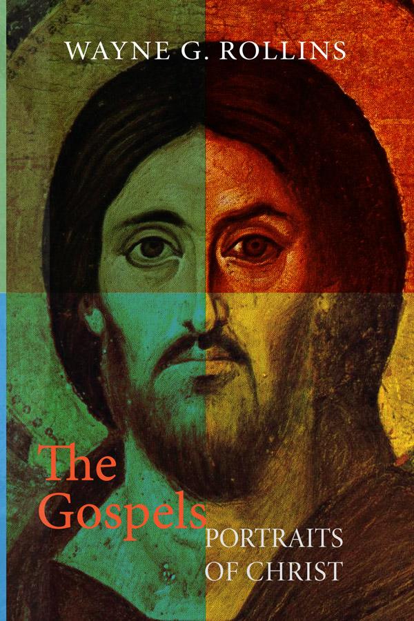 The Gospels by Wayne Rollins