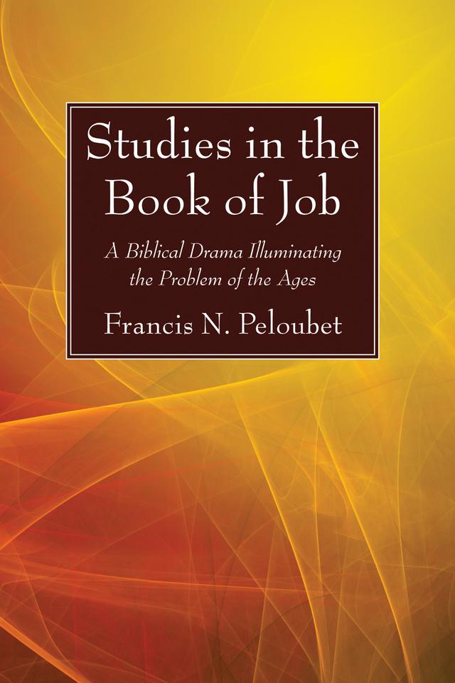 Studies in the Book of Job by Francis N. Peloubet