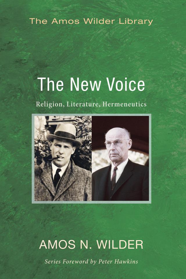 The New Voice by Amos N. Wilder, Peter S. Hawkins