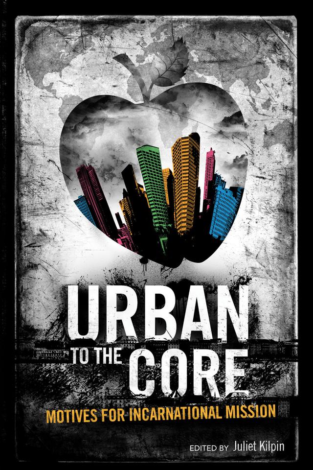 Urban to the Core by Juliet Kilpin
