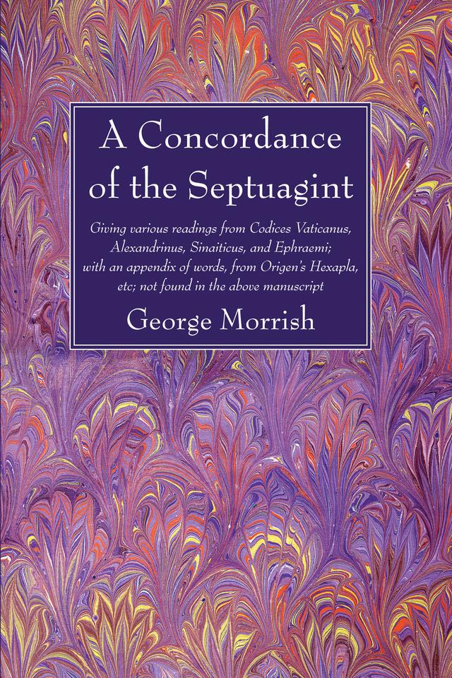 A Concordance of the Septuagint by George Morrish