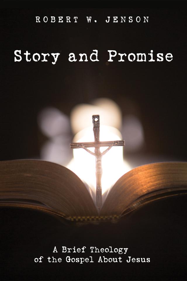Story and Promise by Robert W. Jenson