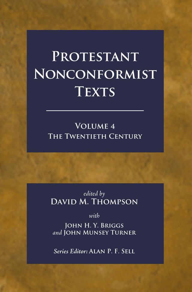 Protestant Nonconformist Texts Volume 4 by David M. Thompson, John H. Y. Briggs, John Munsey Turner