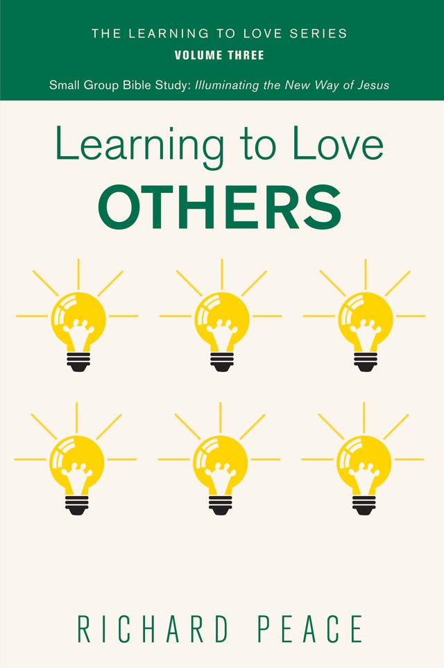 Learning to Love Others by Richard Peace