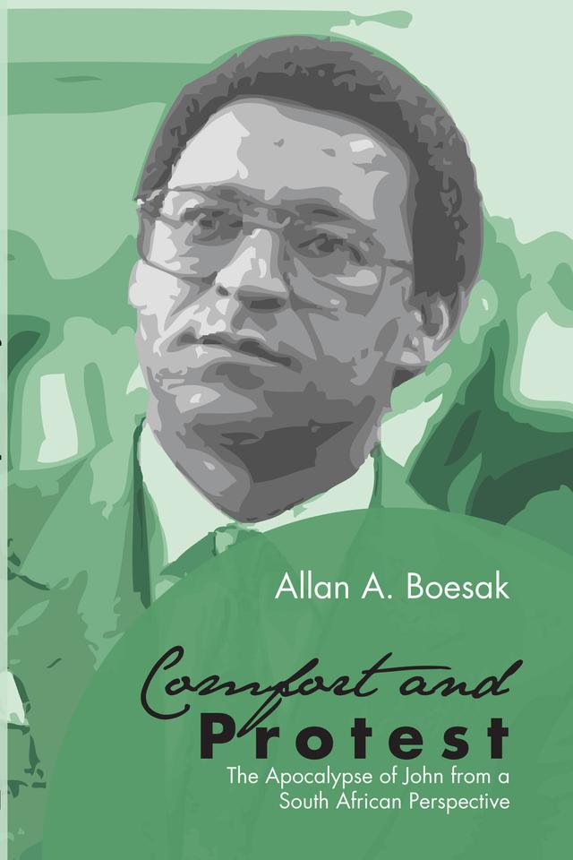 Comfort and Protest by Allan Aubrey Boesak
