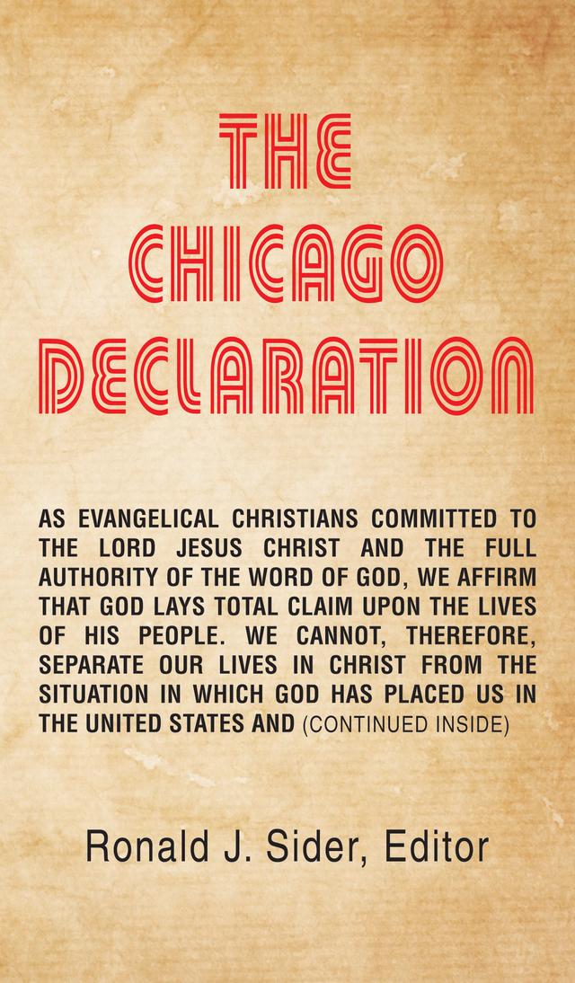 The Chicago Declaration by Ronald J. Sider