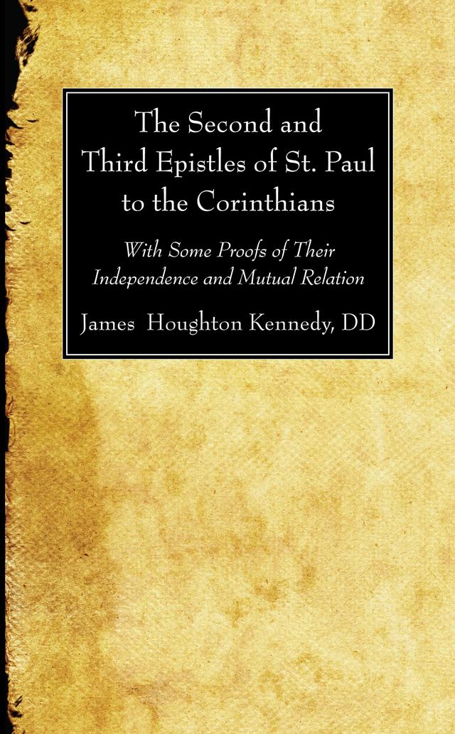 The Second and Third Epistles of St. Paul to the Corinthians by James Houghton Kennedy D.D.